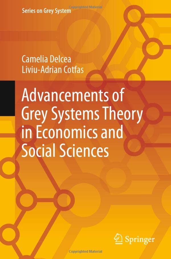 Advancements of Grey Systems Theory in Econom