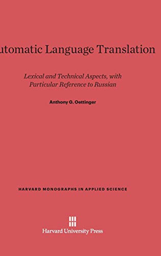 Automatic Language Translation  Lexical and Technical Aspects, ith Particular  [Hardcover]