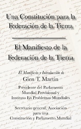 El Manifiesto De La Federation De La Tierra. Una Constituci N Para La Federaci N [Hardcover]