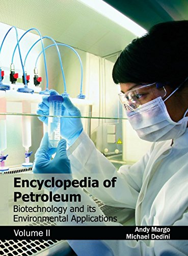 Encyclopedia of Petroleum Biotechnology and Its Environmental Applications (Vol [Hardcover]