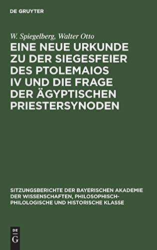 Neue Urkunde Zu der Siegesfeier des Ptolemaios IV und Die Frage der gyptischen  [Hardcover]