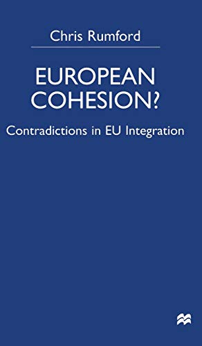 European Cohesion: Contradictions in EU Integration [Hardcover]