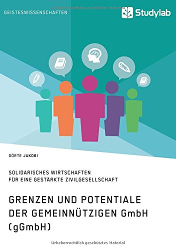 Grenzen Und Potenziale Der Gemeinnutzigen Gmbh (ggmbh) (german Edition) [Paperback]