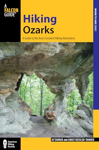 Hiking Ozarks: A Guide To The Area's Greatest Hiking Adventures [Paperback]