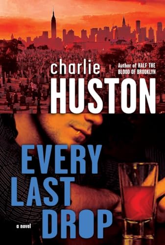 Every Last Drop: A Novel [Paperback]