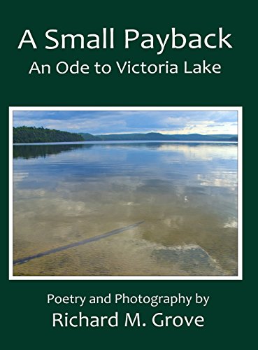 A Small Payback, An Ode To Victoria Lake [Hardcover]