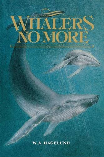 Whalers No More [Paperback]