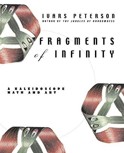 Fragments of Infinity A Kaleidoscope of Math and Art [Paperback]