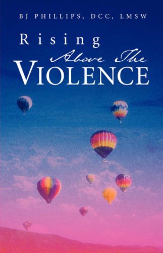 Rising Above The Violence [Paperback]