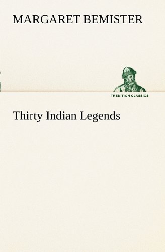 Thirty Indian Legends (tredition Classics) [Paperback]