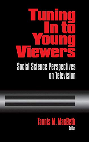 Tuning In to Young Vieers Social Science Perspectives on Television [Hardcover]