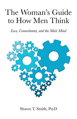 Woman's Guide to Ho Men Think Love, Commitment, and the Male Mind [Paperback]