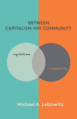 Between Capitalism and Community [Paperback]