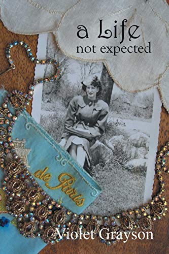 A Life Not Expected [Paperback]