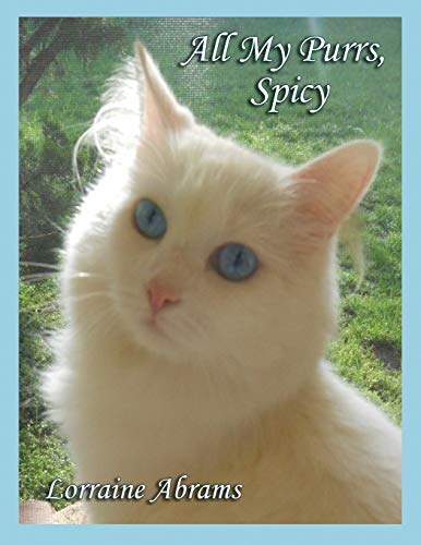 All My Purrs, Spicy (the Adventures Of Spicy - 1) [Paperback]