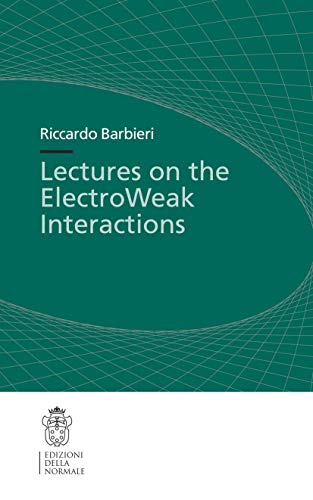 Lectures on the ElectroWeak Interactions [Paperback]