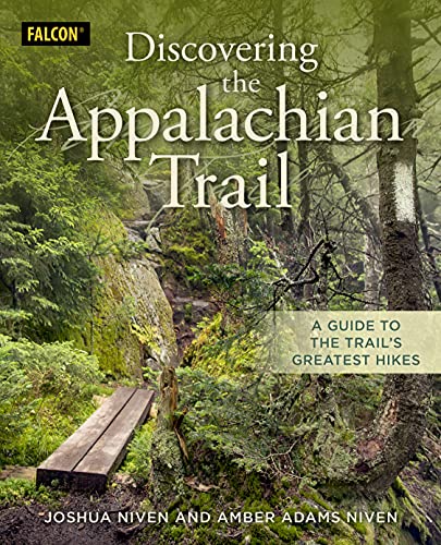 Discovering the Appalachian Trail: A Guide to the Trail's Greatest Hikes [Paperback]