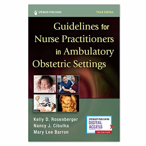 Guidelines for Nurse Practitioners in Ambulatory Obstetric Settings, Third Editi [Spiral bound]