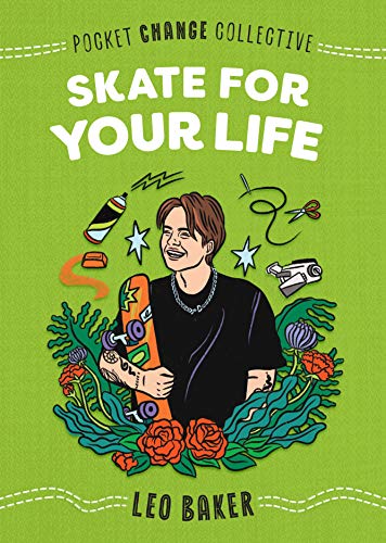 Skate for Your Life [Paperback]