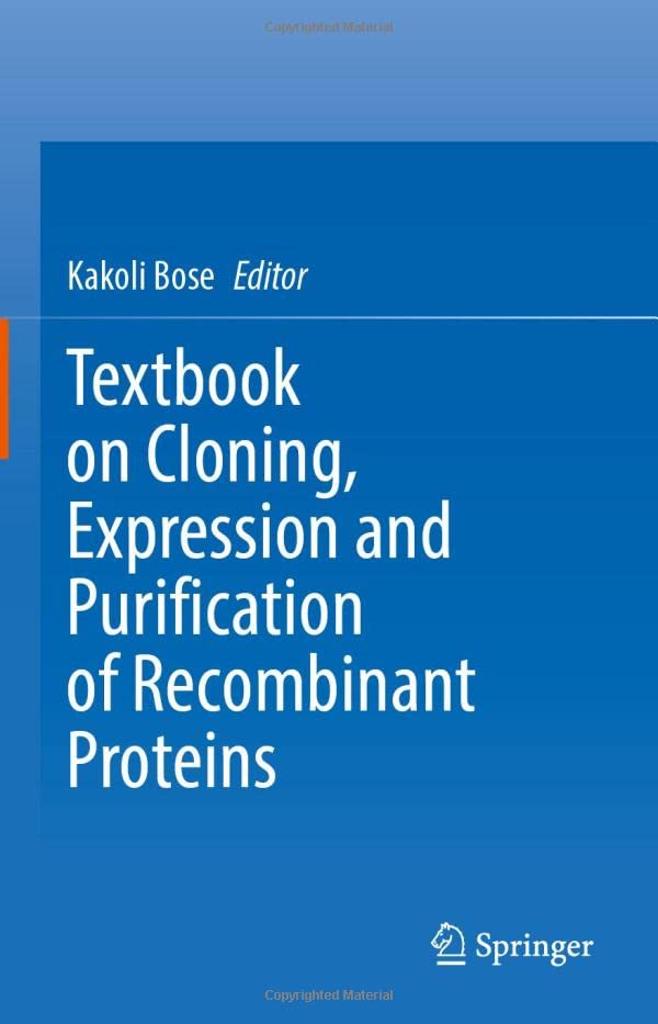 Textbook on Cloning, Expression and Purification of Recombinant Proteins [Hardcover]