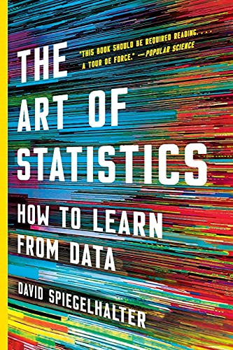 The Art of Statistics: How to Learn from Data [Paperback]