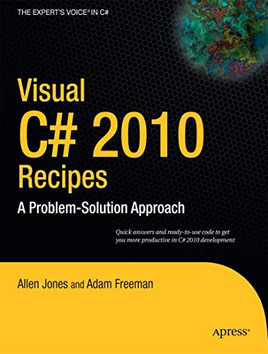 Visual C# 2010 Recipes: A Problem-Solution Approach [Paperback]