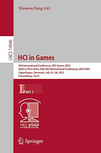 HCI in Games: 5th International Conference, HCI-Games 2023, Held as Part of the  [Paperback]