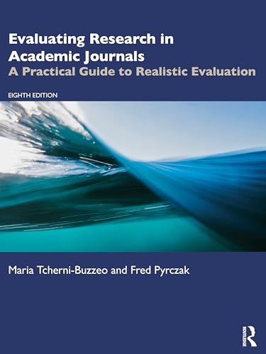 Evaluating Research in Academic Journals: A Practical Guide to Realistic Evaluat [Paperback]