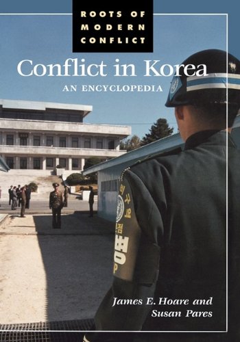 Conflict In Korea An Encyclopedia (roots Of Modern Conflict) [Hardcover]