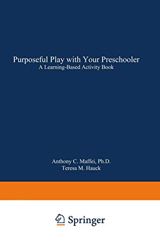 Purposeful Play ith Your Preschooler A Learning-Based Activity Book [Paperback]