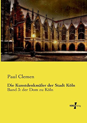 Die Kunstdenkmdler Der Stadt Kvln (german Edition) [Paperback]