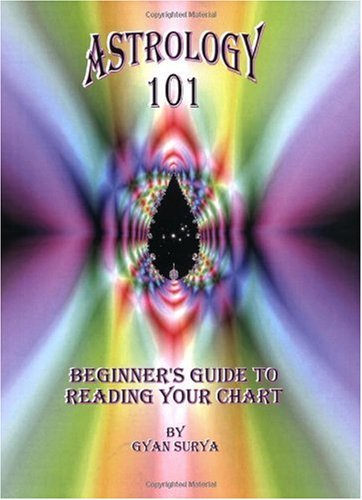 Astrology 101 Beginner's Guide To Reading Your Chart [Paperback]