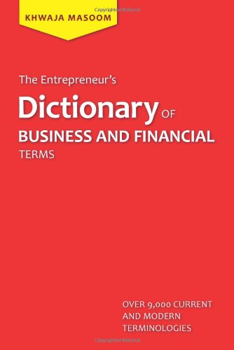 The Entrepreneur's Dictionary Of Business And Financial Terms [Paperback]