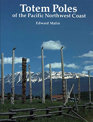 Totem Poles Of The Pacific Northest Coast [Paperback]