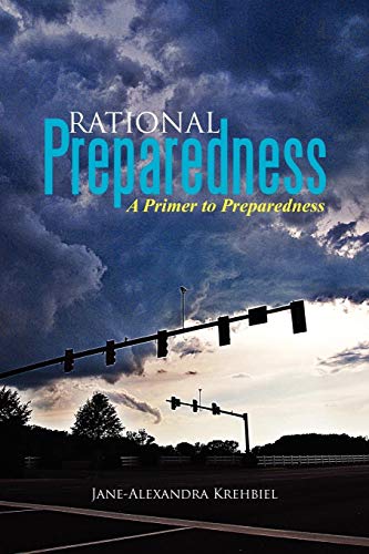 Rational Preparedness  A Primer to Preparedness [Paperback]