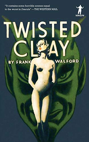 Tisted Clay (remains Classics) [Paperback]