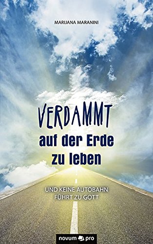 Verdammt Auf Der Erde Zu Leben (german Edition) [Paperback]