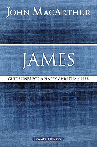 James: Guidelines for a Happy Christian Life [Paperback]