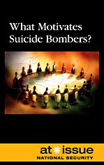 What Motivates A Suicide Bombers (at Issue Series) [Paperback]