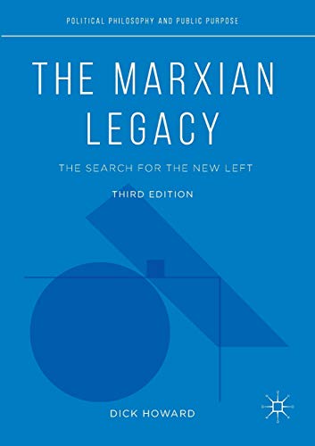 The Marxian Legacy: The Search for the New Left [Paperback]