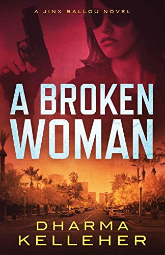 Broken Woman  A Jinx Ballou Novel [Paperback]