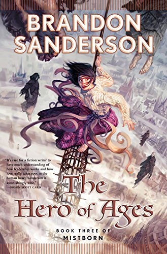 The Hero of Ages: Book Three of Mistborn [Hardcover]