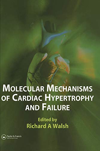 Molecular Mechanisms of Cardiac Hypertrophy and Failure [Paperback]