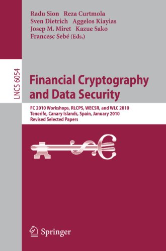 Financial Cryptography and Data Security FC 2010 Workshops, WLC, RLCPS, and WEC [Paperback]