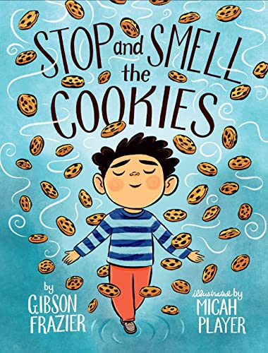 Stop and Smell the Cookies [Hardcover]