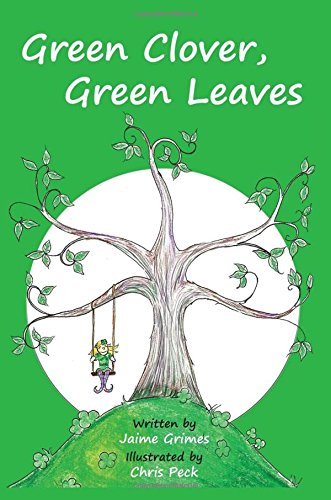 Green Clover, Green Leaves (teach Kids Colors -- The Learning-Colors Book Series [Paperback]