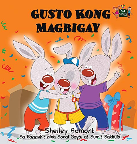 Gusto Kong Magbigay I Love To Share (tagalog Edition) (tagalog Bedtime Collecti [Hardcover]