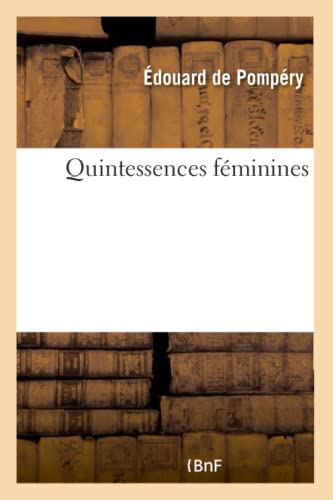 Quintessences Feminines