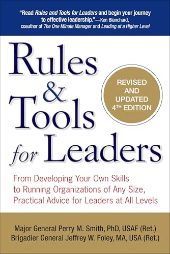 Rules & Tools for Leaders: From Developing Your Own Skills to Running Organi [Paperback]