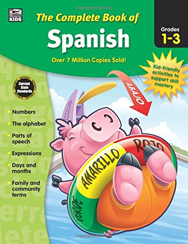 The Complete Book Of Spanish, Grades 1 - 3 [Paperback]